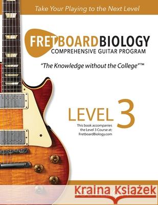 Fretboard Biology - Level 3 Joe Elliott 9781736294208 Music Biology Publishing