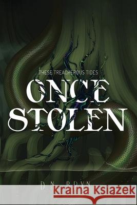 Once Stolen D. N. Bryn 9781736296608 Bryn Books