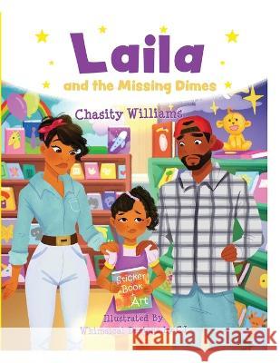 Laila and the Missing Dimes Chasity M. Williams 9781736299609 Laila King Series