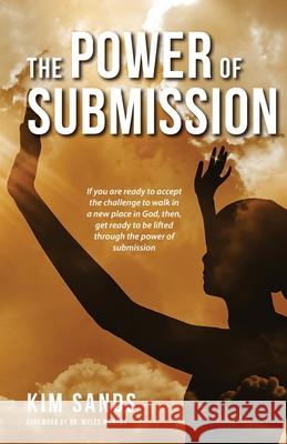 The Power of Submission Kim V. Sands 9781736299807 Marriage Mechanics Ministries International I