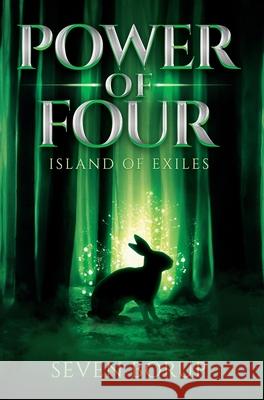 Power of Four, Book 1: Island of Exiles Seven Borup 9781736304211