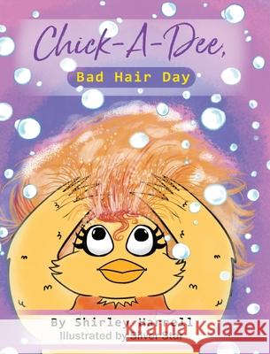 Chick-A-Dee, Bad Hair Day Shirley Harrell Silver Star Beyonce Harrel 9781736304587