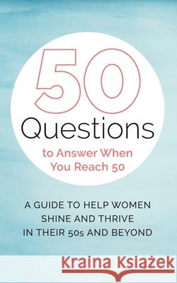 50 Questions to Answer When You Reach 50 Kwavi 9781736311912 Global Grace LLC