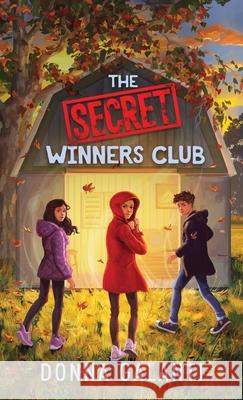 The Secret Winners Club Donna Galanti 9781736316290 Wild Trail Press