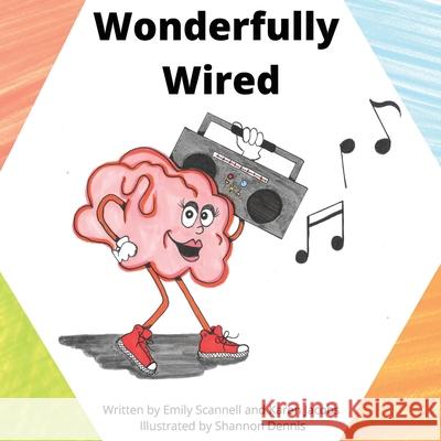 Wonderfully Wired Emily Scannell Karen S. Jacobs Shannon Dennis 9781736319437