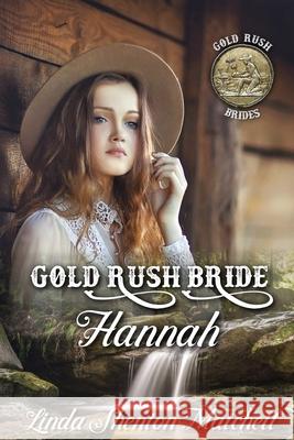 Gold Rush Bride Hannah Linda Shento 9781736325629 Shortwave Press