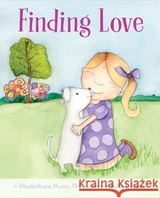 Finding Love Moore, Elizabethann 9781736325865 Bibliokid Publishing