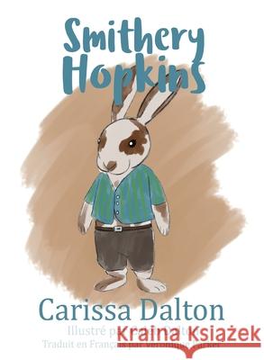 Smithery Hopkins Carissa Dalton Caleb Dalton Veronique Parker 9781736333549 Huck&dorothy