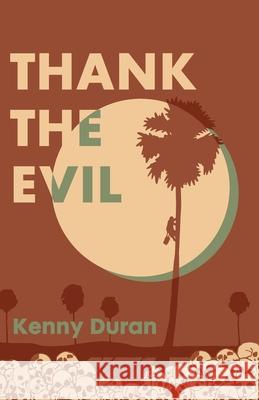 Thank the Evil Kenny Duran 9781736334805 La Himala Press