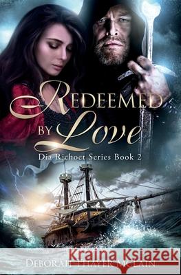 Redeemed by Love Deborah Thayer McLain Paula Updegrave Maryna Zhukova 9781736340905 Deborah McLain