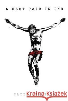 A Debt Paid In Ink Clyde Hurlston 9781736342701 Reflections of Janus