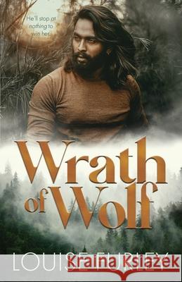 Wrath of Wolf Louise Furley 9781736345269