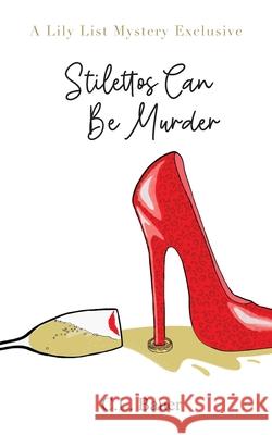 Stilettos Can Be Murder C. L. Bauer 9781736346044 Miller Publishing, LLC