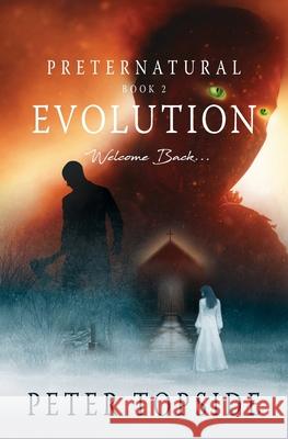 Preternatural Evolution: A Psychological Horror Book Peter Topside 9781736347201 Meadowsville Quill, LLC