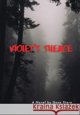 Violet's Silence Gene Stern 9781736351109