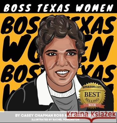 Boss Texas Women Casey Chapma Kristen Gunn Rachel Pennington 9781736352939 Casey Chapman Ross