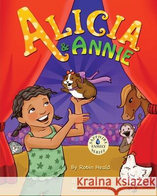 Alicia and Annie Robin Heald Alexandra Artigas 9781736355725 Robin Ray Books