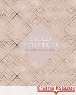 Sacred Reflections: A Journal for Quran Study Umeda Islamova 9781736357224 Dua Collection and Co.