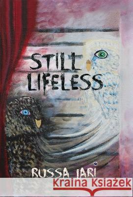 Still Lifeless Russa Jari 9781736366615 Skyline Lost