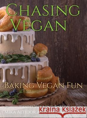 Chasing Vegan Mika Altidor Victor Munoz 9781736379806