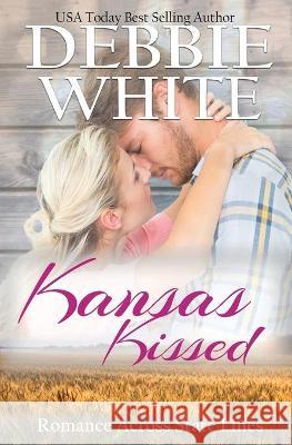 Kansas Kissed Debbie White 9781736380376