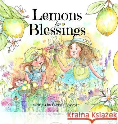 Lemons for Blessings Carissa Lovvorn Joshua Wichterich 9781736382226 Starbeams Publishing