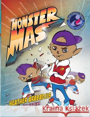 Monster Mas Heather Arabadjis 9781736391907 Monster Mas Series