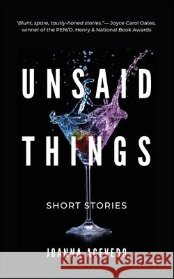 Unsaid Things Joanna Acevedo 9781736403303