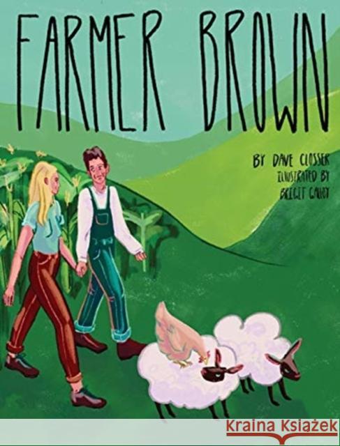 Farmer Brown Closser David A Closser 9781736406502 Closser Construction