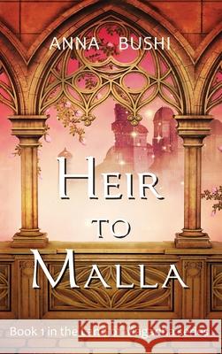 Heir to Malla Anna Bushi 9781736410318 July Publishing