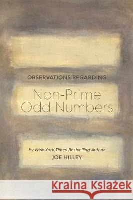 Observations Regarding Non-Prime Odd Numbers Joe Hilley 9781736410516 Dunlavy Gray