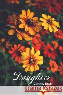 Daughter: poems Cortney Davis 9781736416839 Grayson Books