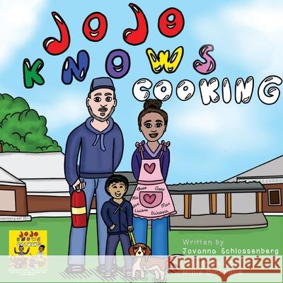 JoJo KNOWS Cooking Jovanna Schlossenberg Millie Bicknelle 9781736422809 Schloss Publishing