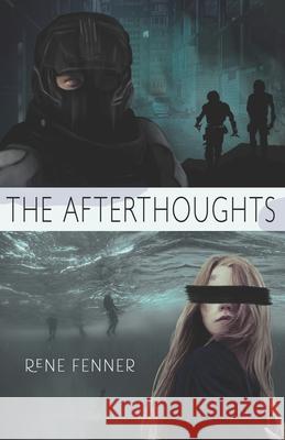 The Afterthoughts Rene Fenner 9781736426210