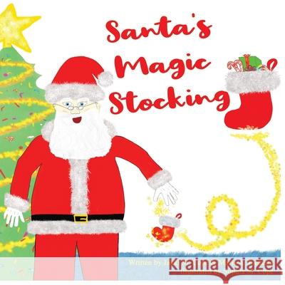 Santa's Magic Stocking Jakki M. Cope Maria A. Fleming Sophia M. Cope 9781736431108