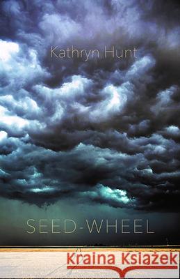 Seed Wheel Kathryn Hunt 9781736432303