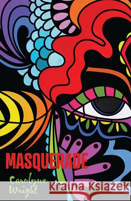 Masquerade Carolyne Wright 9781736432334