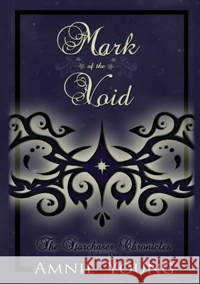 Mark of the Void Amnie Young 9781736435113 Amanda S Young