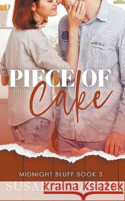 Piece Of Cake Susan E Farris   9781736452394 Susan E. Farris