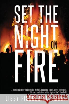 Set The Night On Fire Libby Fischer Hellmann 9781736452806