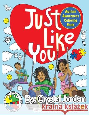 Just Like You Autism Awareness Coloring Book Crystal Jordan Janaka Thilakarathne 9781736452905 Crystal Jordan