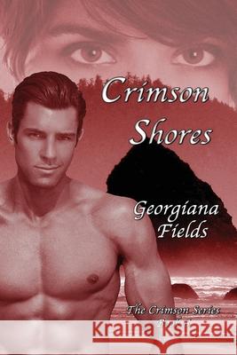 Crimson Shores Georgiana E Fields 9781736460009