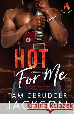 Hot For Me Tam Deruddde 9781736469576 Warrior Romance Press