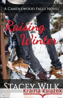 Raising Winter Stacey Wilk 9781736471456