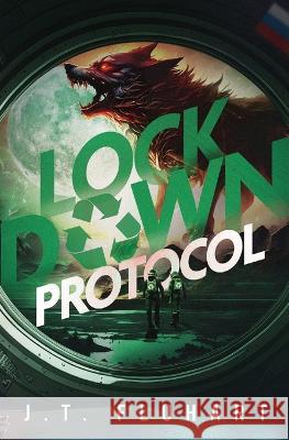 Lock Down Protocol J T Fluhart   9781736474143 Jonathan Fluhart