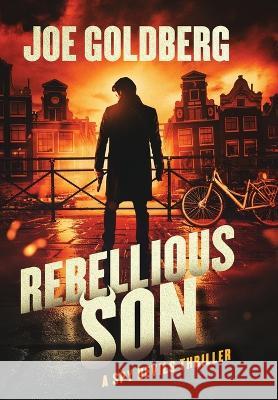 Rebellious Son: A Spy Devils Thriller Joe Goldberg 9781736474563 Joe Goldberg Books