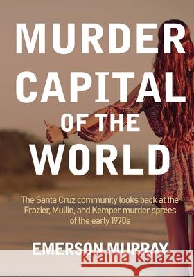 Murder Capital of the World Emerson Murray 9781736481332