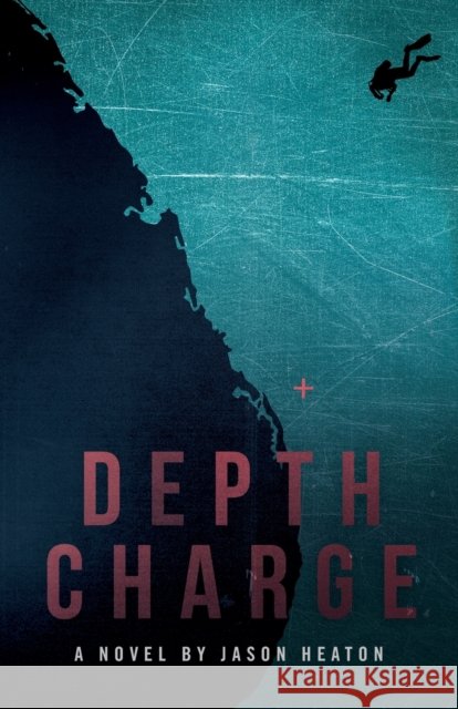 Depth Charge Jason Heaton 9781736494707
