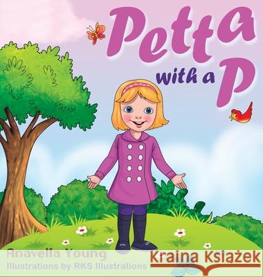 Petta with a P Anavella Young Rks Illustrations 9781736497906 Anavella Young