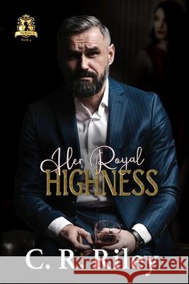 Her Royal Highness C. R. Riley 9781736499986 Christine Riley
